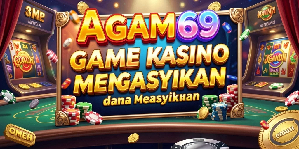 Tampilan gameplay AGAM69 yang mengasyikkan dan grafis menawan.